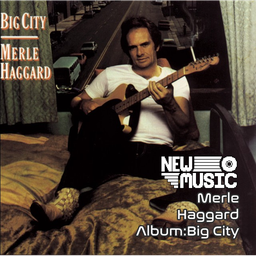 Merle Haggard Album:Big City