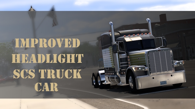 Improved headlight for SCS trucks & cars preview