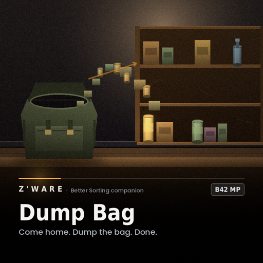 Z'Ware Dump Bag: Put This Stuff Away [Better Sorting Companion | B42 MP]