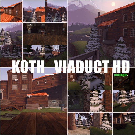KOTH_VIADUCT HD VERSION ECOLOGIC – Team Fortress 2 Mod