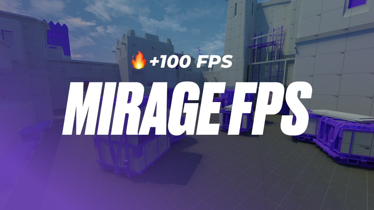 MIRAGE (+100 FPS)
