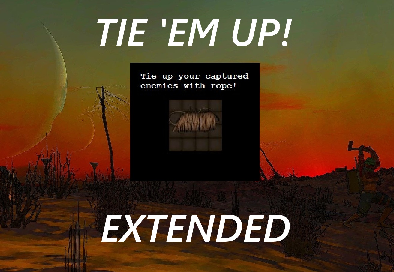 Tie 'Em Up! Extended