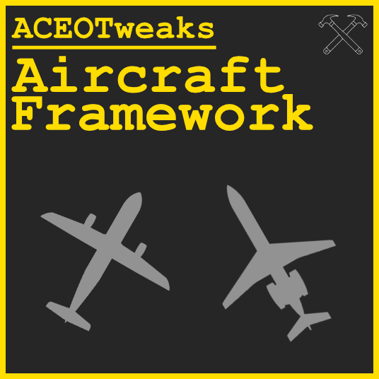 ACEOTweaks-Aircraft Framework preview