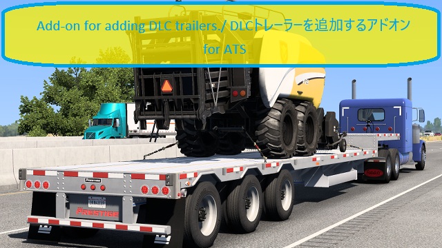Add-on for adding DLC trailers./ DLCトレーラーを追加するアドオン for ATS Ver.1.0