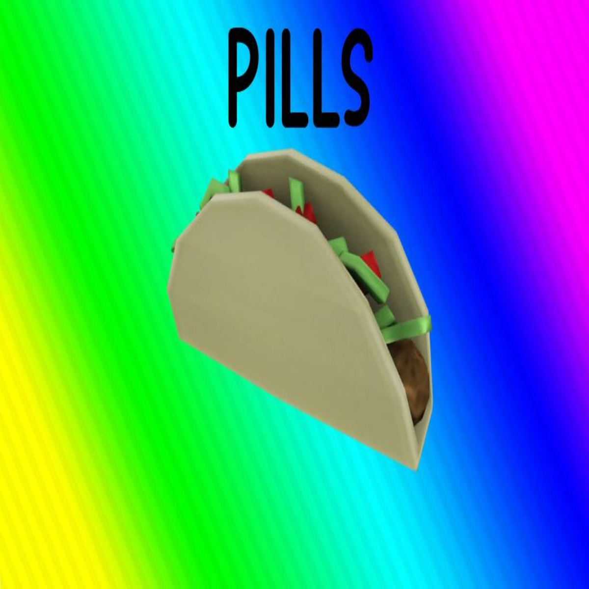 taco (roblox) [PIlls]
