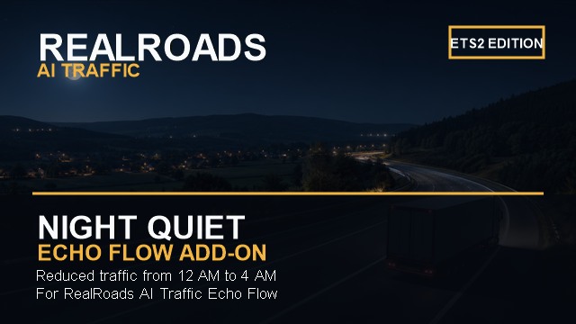 RealRoads Night Quiet - Echo Flow - ETS2