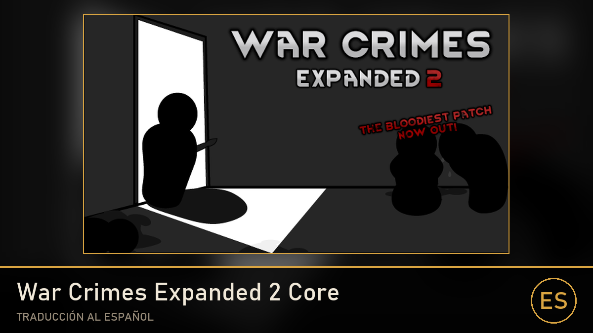 War Crimes Expanded 2 Core [ES] mod preview for RimWorld