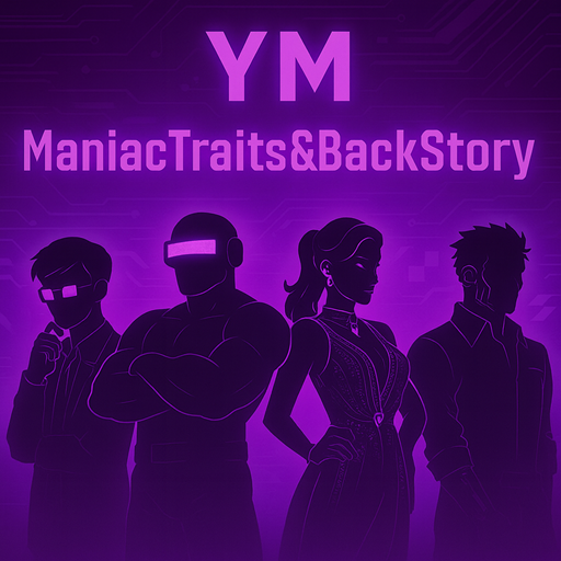 YM ManiacTraits And BackStory
