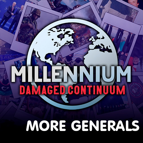 "Millennium: Damaged Continuum" - More generals