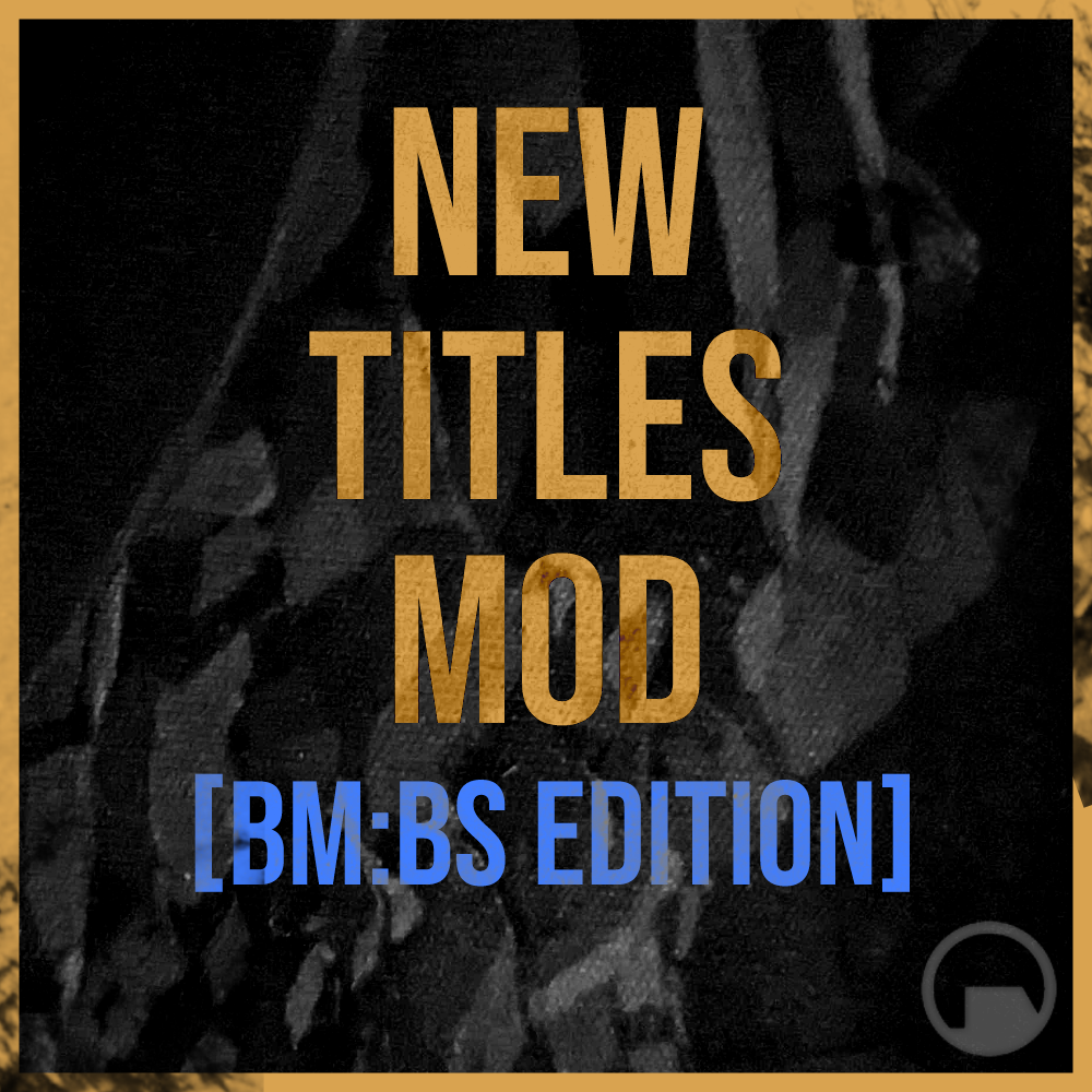 New Titles - BM:BS Edition