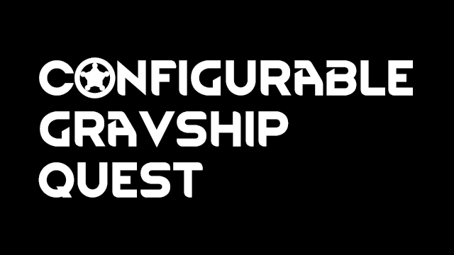 Configurable Gravship Quest