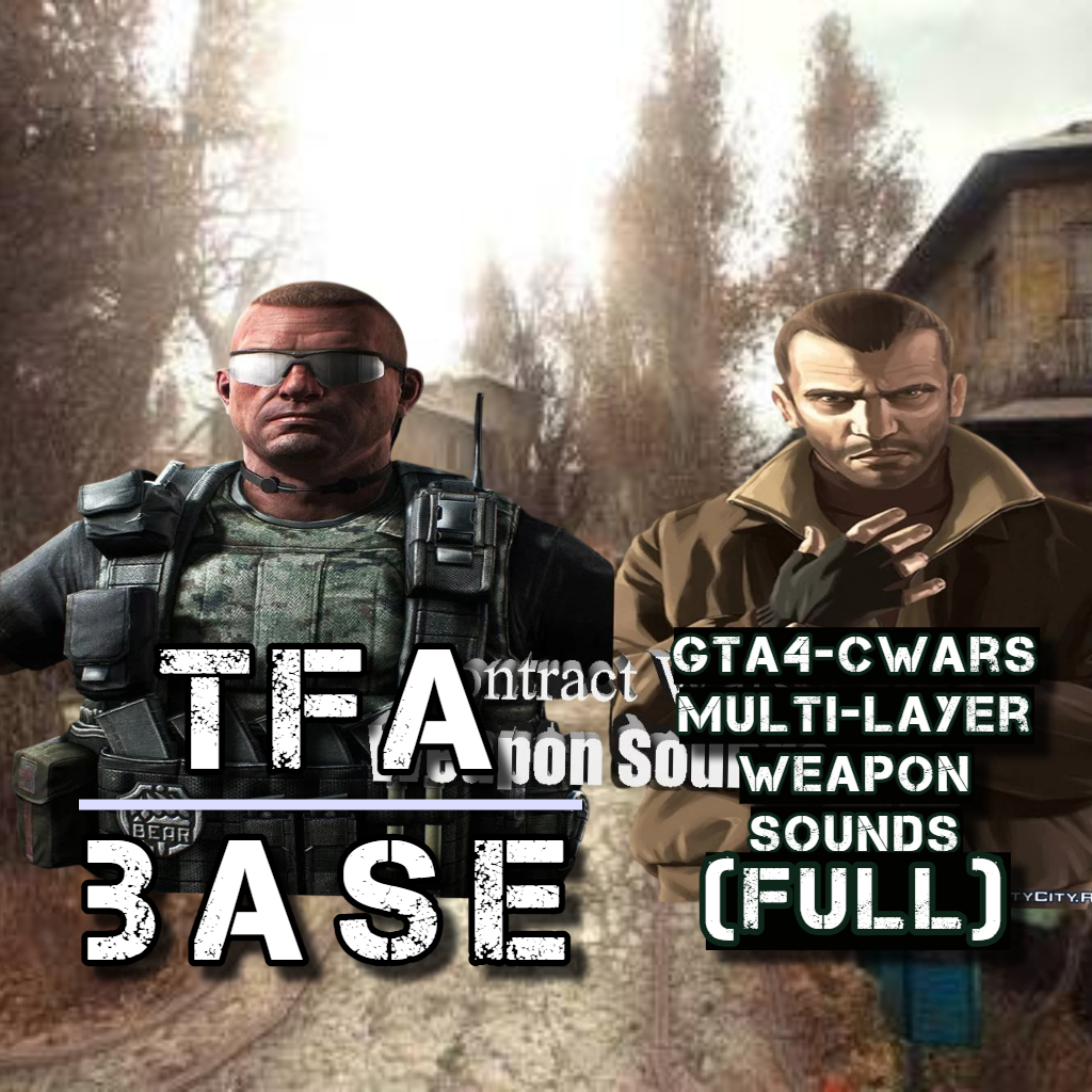 [TFA][SND] GTA 4; Contract Wars, Multi-Layer Weapon Sounds.