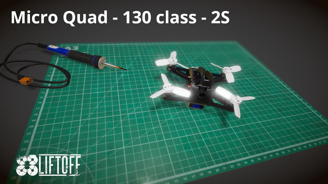 Micro Quad - 130 class - 2S