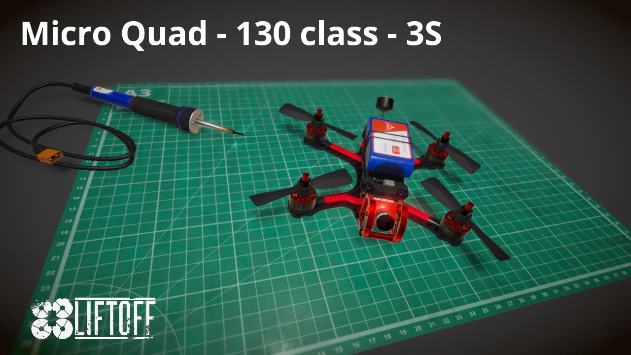 Micro Quad - 130 class - 3S