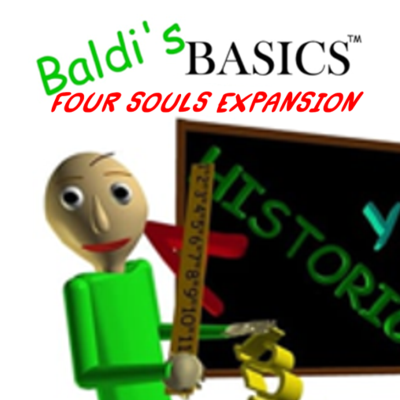 Baldi's Basics - Four Souls Expansion