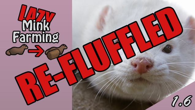 Mink Farming Re-Fluffled