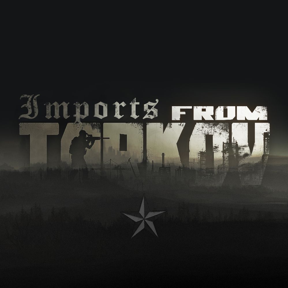 Imports From Tarkov