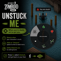 Unstuck Me – Project Zomboid Mod