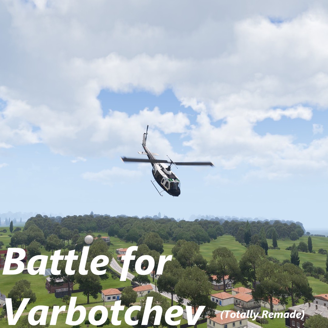 Battle of Varbotchev (Totally Remade)