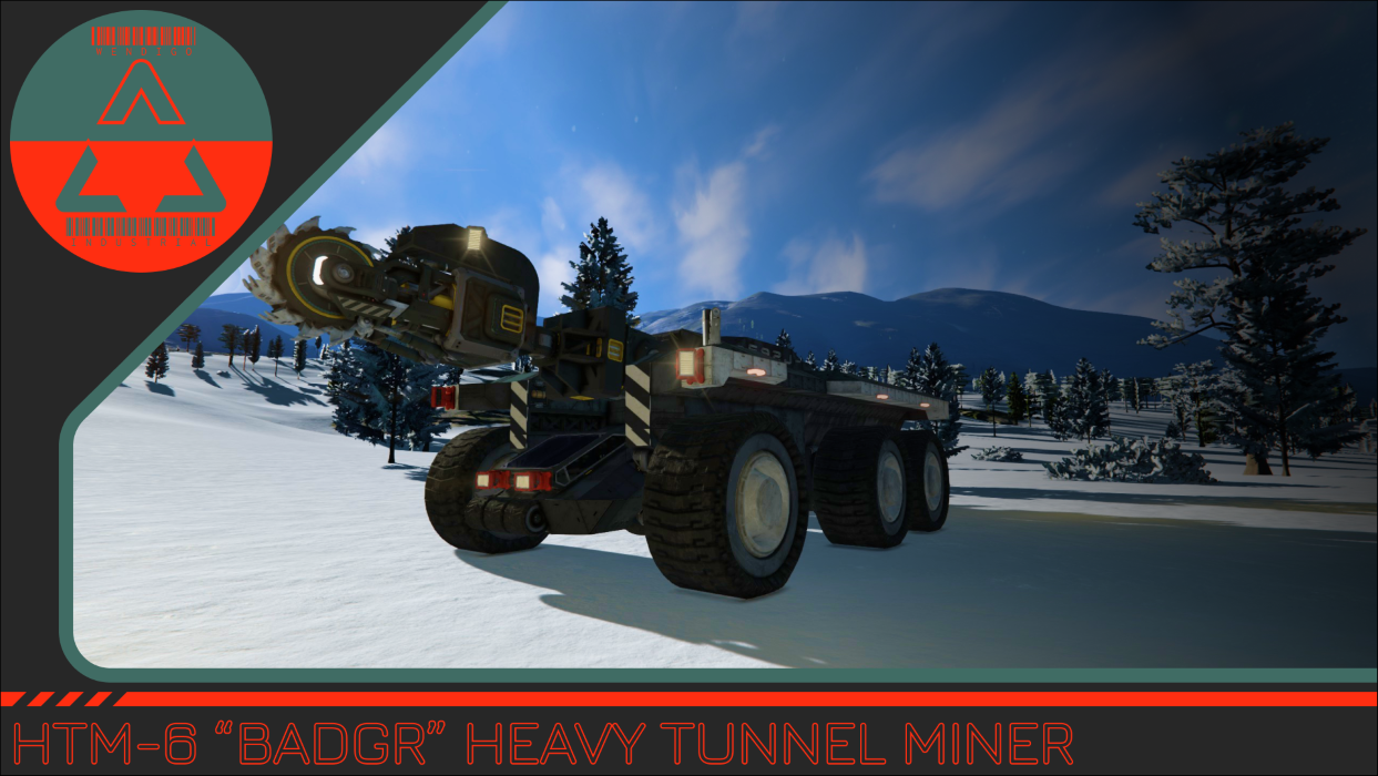 HTM-6 BADGR Heavy Tunnel Miner by Wendigo Industrial