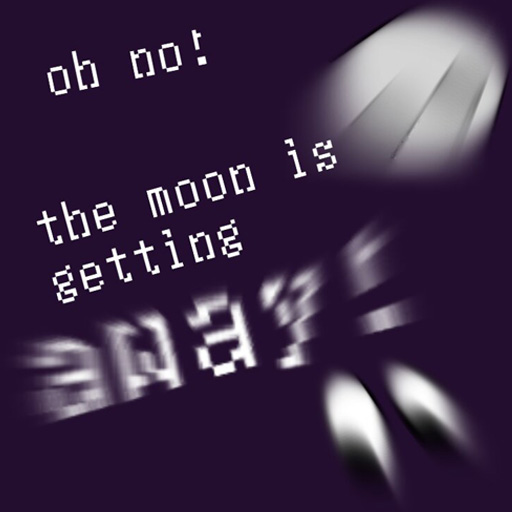 The Moon is getting away