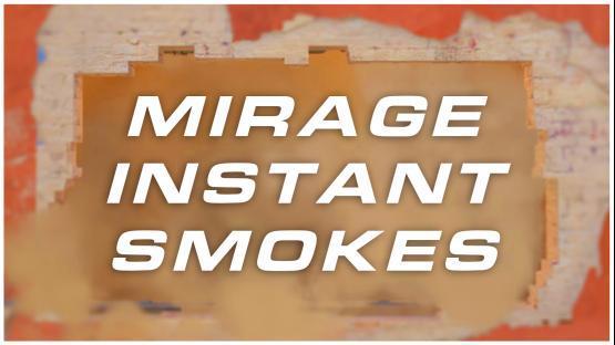 Mirage Instant Smokes (Window/Top Mid)
