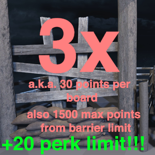 Triple Points from Repairing Boards/Barriers/Planks! + Max 20 Perk Limit!