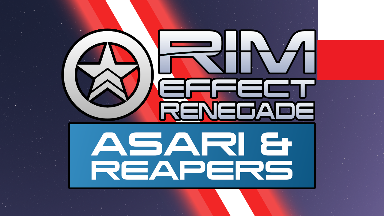 Rim-Effect Renegate: Asari and Reapers PL