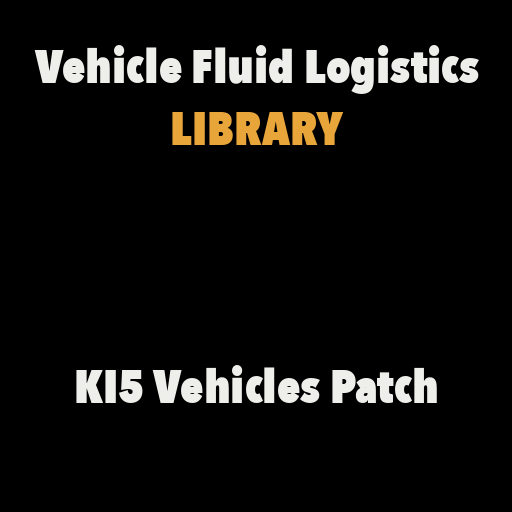 Vehicle Fluid Logistics - KI5 Vehicles Patch – Project Zomboid Mod