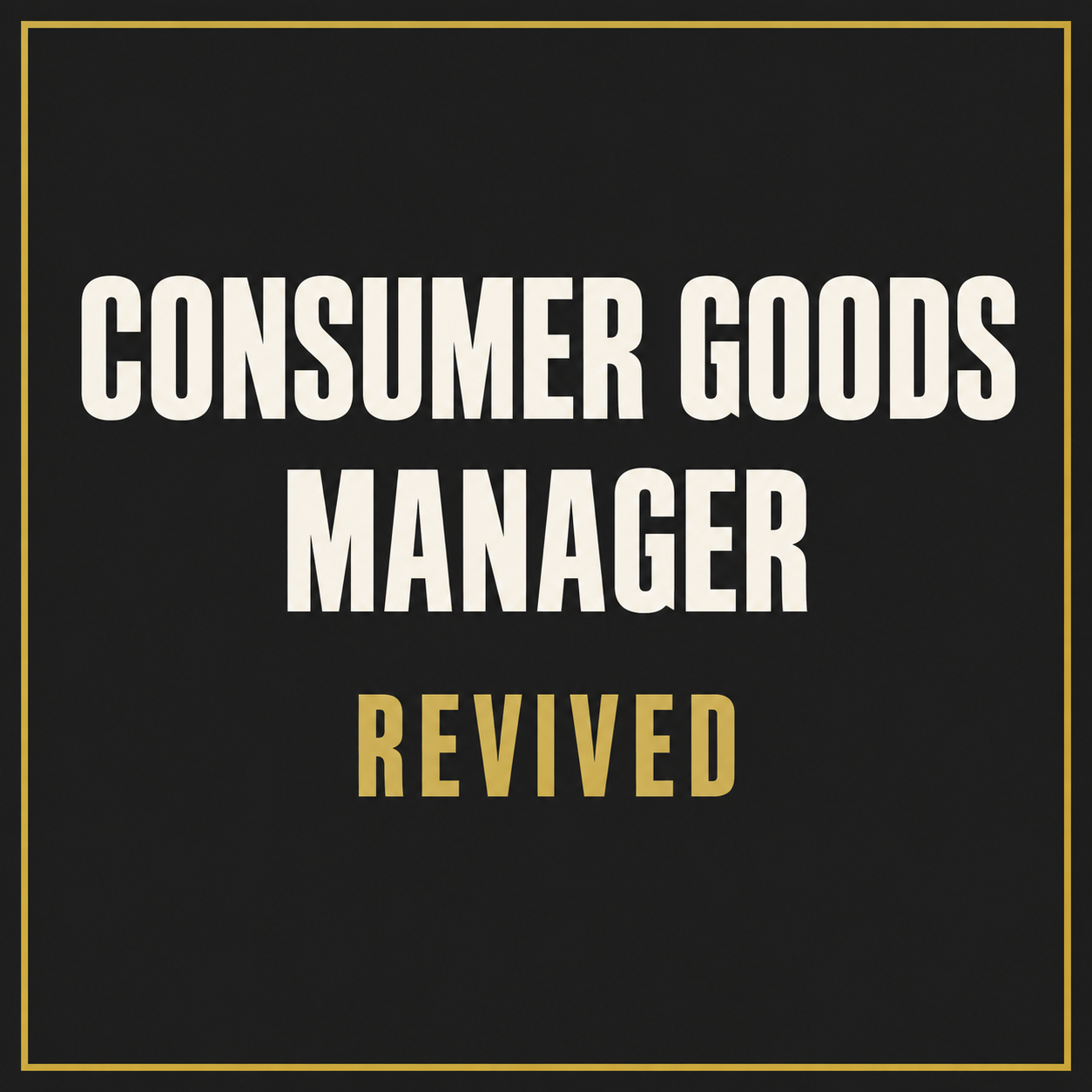 Consumer Goods Manager Revived preview