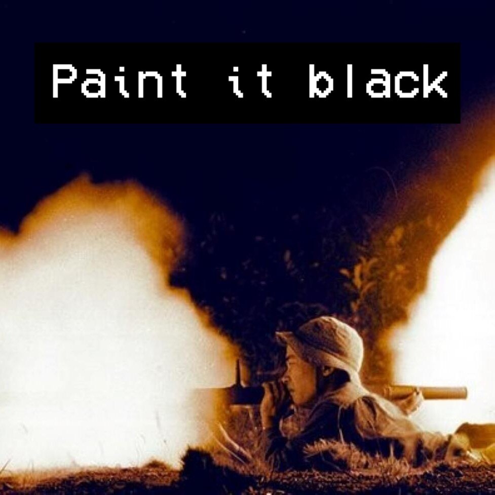 paint it black [Vietnam war Mission]