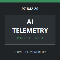 PZ AI Server Telemetry | AI 服务器遥测 [B42.20] – Project Zomboid Mod