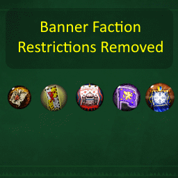 Banner Faction Restrictions Removed