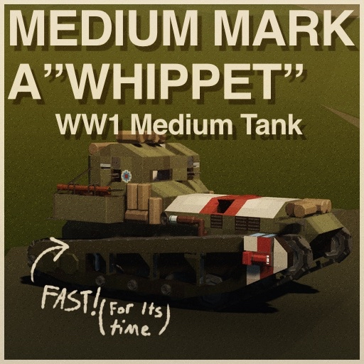 Medium Mark A Whippet 1918 - WW1 Tank