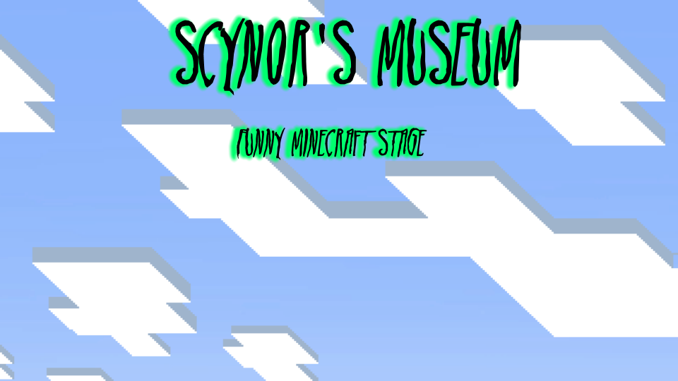 Scynor's Museum