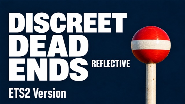 Discreet Dead Ends - Refletive - ETS2 Version (Barrier Mod)