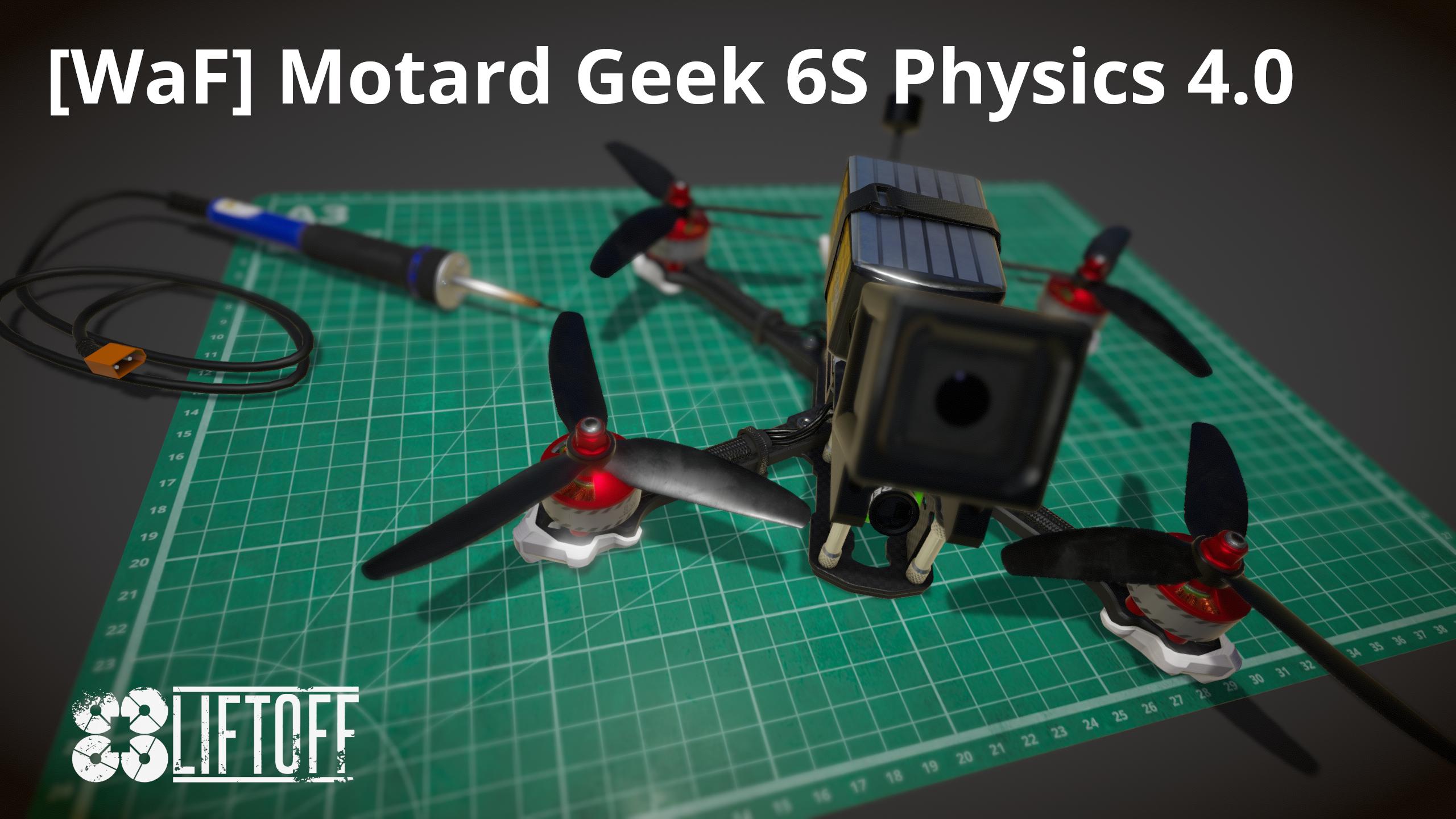 [WaF] Motard Geek 6S Physics 4.0