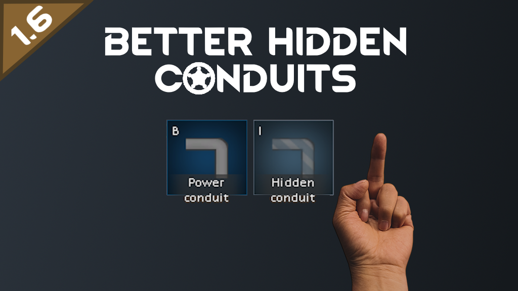 [1.6] Better hidden conduits