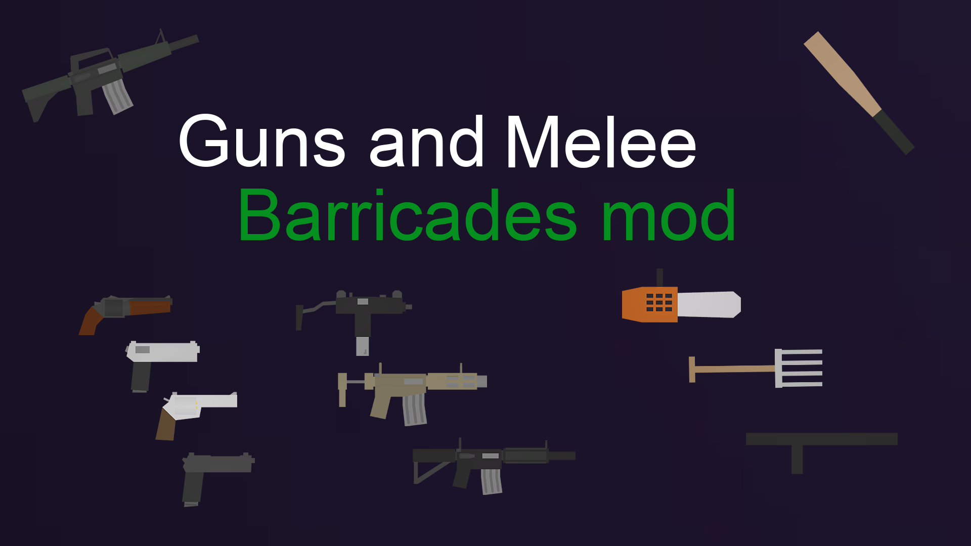 MG Guns/Melee Barricades – Unturned Mod