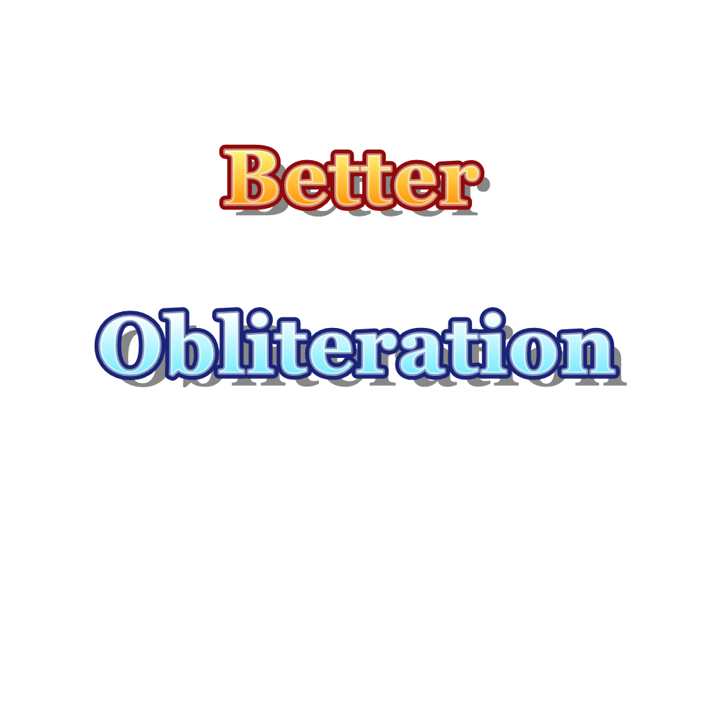 Better Obliteration 更好的湮滅