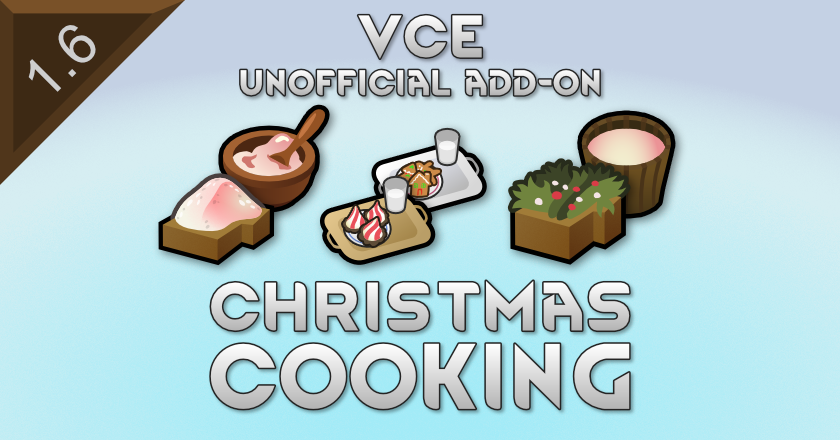 VCE Unofficial Add-On: Christmas Cooking