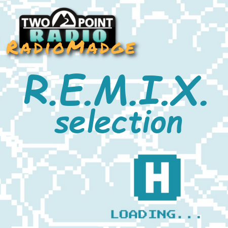 Radio Madge - REMIX Selection