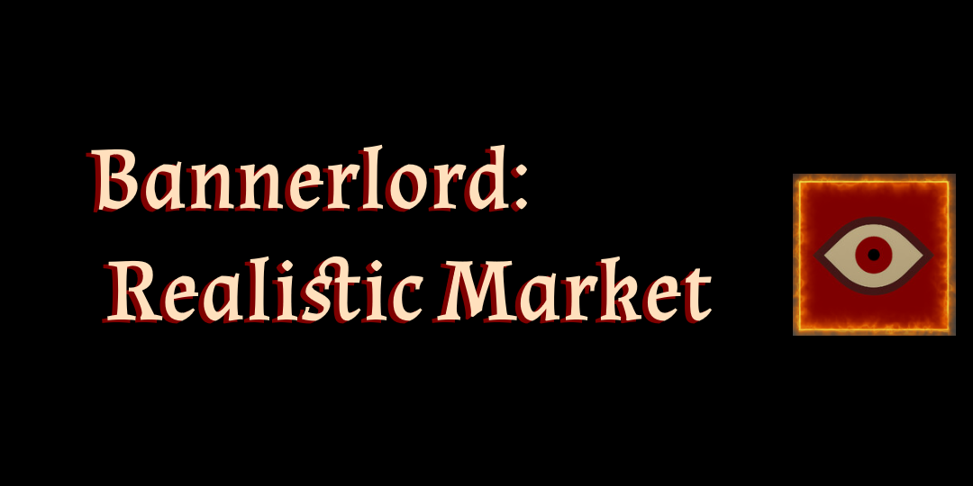 Bannerlord: Realistic Market Prices