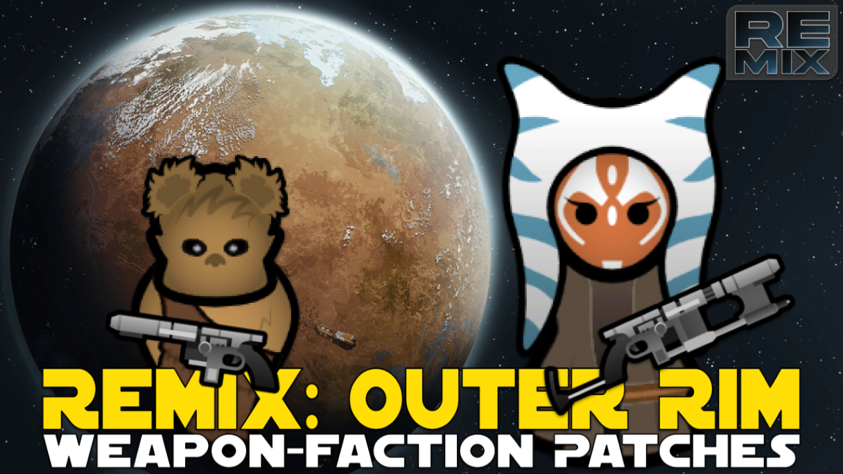 [BTD] Remix: Outer Rim Weapon-Faction Patches
