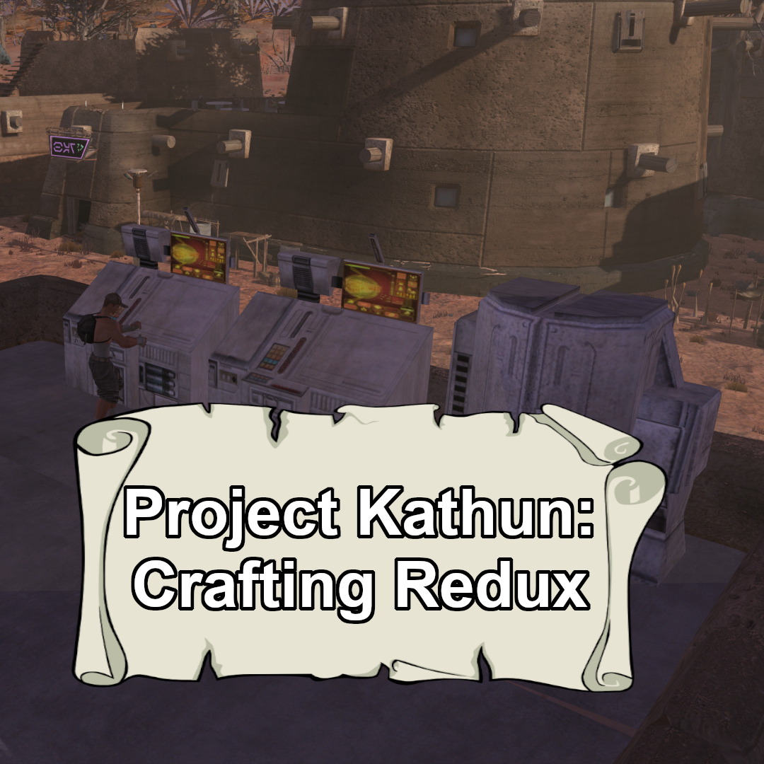 Project Kathun: Crafting Redux