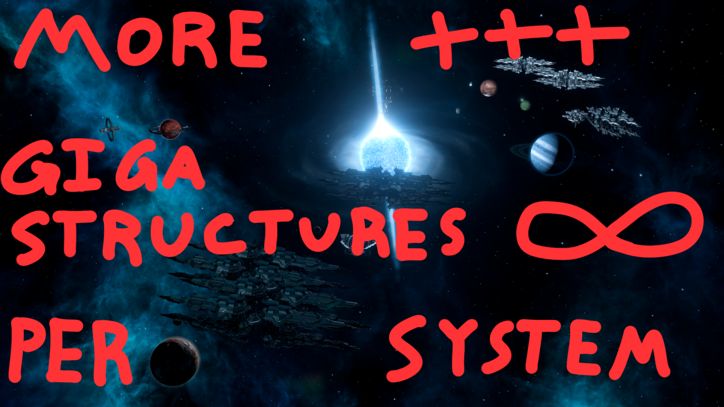 More Gigastructures per system preview