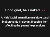 Good Grief, He's Naked!: A Nals Facial Animation patch