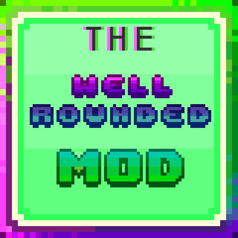 TheWellRoundedMod – tModLoader Mod