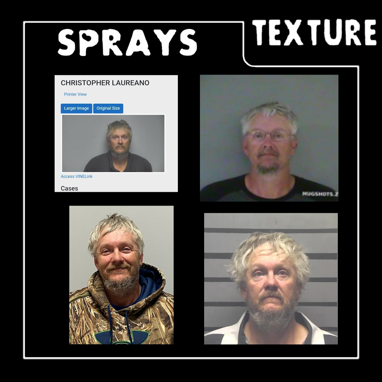 Sprays: 4 Of My Dad's Mugshots