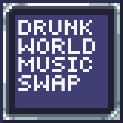 Drunk World Regular Music By Default – tModLoader Mod